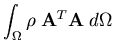 $\displaystyle \int_\Omega \rho \; {\bf A}^T {\bf A}\; d\Omega$