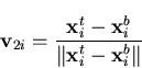 \begin{displaymath}{\bf v}_{2i}=\frac{ {\bf x}_i^t-{\bf x}_i^b }{ \Vert {\bf x}_i^t-{\bf x}_i^b \Vert}
\end{displaymath}