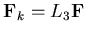 $\displaystyle {\bf F}_k=L_3 {\bf F}$