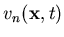 $\displaystyle v_n({\bf x},t)$