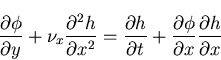 \begin{displaymath}\frac{\partial \phi}{\partial y}+\nu_x \frac{\partial^2 h}{\p...
...\frac{\partial \phi}{\partial x} \frac{\partial h}{\partial x}
\end{displaymath}